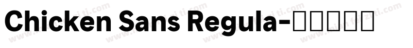 Chicken Sans Regula字体转换
